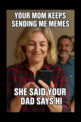 Your mom keeps sending me memes, your dad says hi #YourMomKeepsSendingMeMemes #SheSaidYourDadSaysHi #CountryMeme #FunnySong #MemeSong Your mom keeps sending me memes, your dad says hi  Your mom keeps sending me memes. Your dad says hi. 