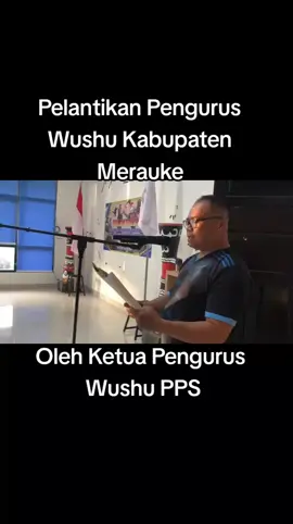 Pelantikan Pengurus Wushu Kabupaten Merauke #merauke_papua #fyppppppppppppppppppppppp #papuaselatan #wushu #pps 