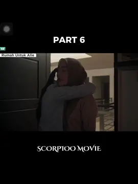 Rumah Untuk Alie Part 6!! #fypシ #fyppppppppppppppppppppppp #viraltiktok #movie #filmsedih 