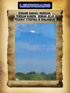 SEORANG NAMAKA MEREKAM,  TEREKAM KAMERA  DENGAN JELAS PESAWAT ETHEPAKA DI BANJARBARU!!! #ethepaka #lemurian #banjarbaru #kalimantanselatan #fyp 