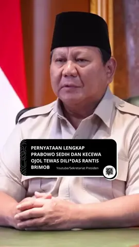 Pernyataan Lengkap Prabowo Sedih dan Kecewa Ojol Tewas Dilindas Rantis Brimob. Sumber: Sekretariat Presiden