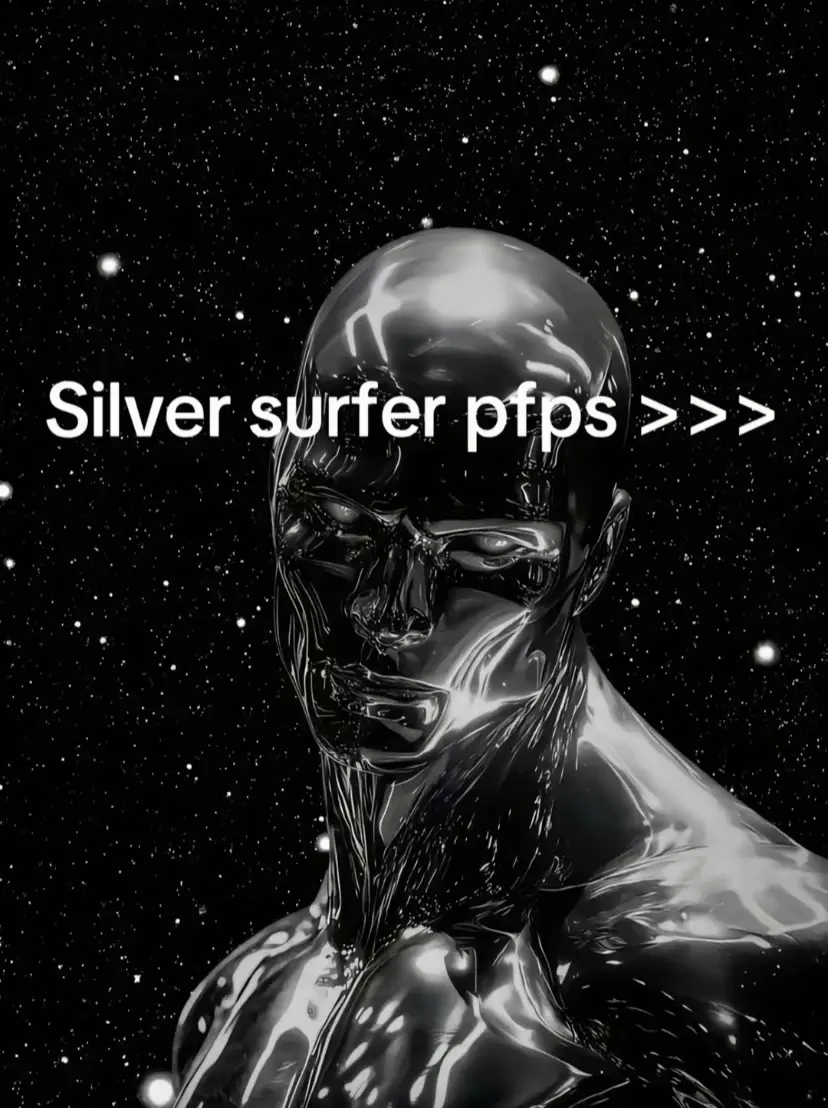 Hello everyone. This is the best way to get a silver surfer 🏄 pfp and to help people out once you have a  screenshot you can then comment what one you picked so I know your favourite and if people want that one you can comment it so they can save it. #silversurfer #fyp #mallon #lacy #golden @Aj Shabeel @Alicia 🤍✨ @Beta Squad @Bex @BigmanJJ @Broski 🏂💨 @Chunkz @CITRA @DanTDM @DMac @Dylan Page @Ellis @England @Showering😶‍🌫️🚿 @🌸 Jojo 🌸 @Fabrizio Romano @Kenny @Leosgoals @Liverpool FC @Lucasb6789 @Max And Harvey @Maxiboy6 @NDL Ringside @Pêche Football @Premier League @Reading Football Club @rsingh1313 @️teddytism @Shades @Sky Sports Football  @🍇GrapeGuy🍇  @🍇GrapeGuy🍇  @🍇GrapeGuy🍇  Hope  You  Have  Enjoyed  And  Followed  Like Share  Save Repost  Because  That  Would  Be Great  Alll Is  Appreciated 