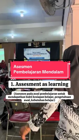 3 asesmen pembelajaran mendalam: 1. Asesment as learning  2. Asesment for learning 3. Asesment of learning  #pembelajaranmendalam #deeplearing #asesmenpembelajaran #asesmenpembelajaranmendalam 