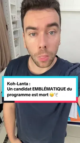 Koh-Lanta :  Un candidat EMBLÉMATIQUE du programme est mort 🥲🕊️ #TVBuzz #ActuTV #Téléréalité #kohlanta #gege 