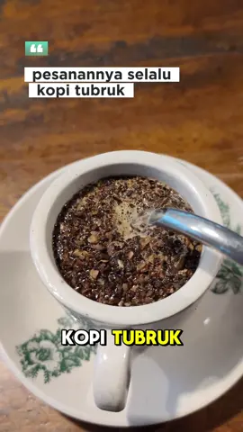 pesanan nya selalu kopi tubruk #kopitubruk  #kopi  #coffee  #barista  #semuaorang 