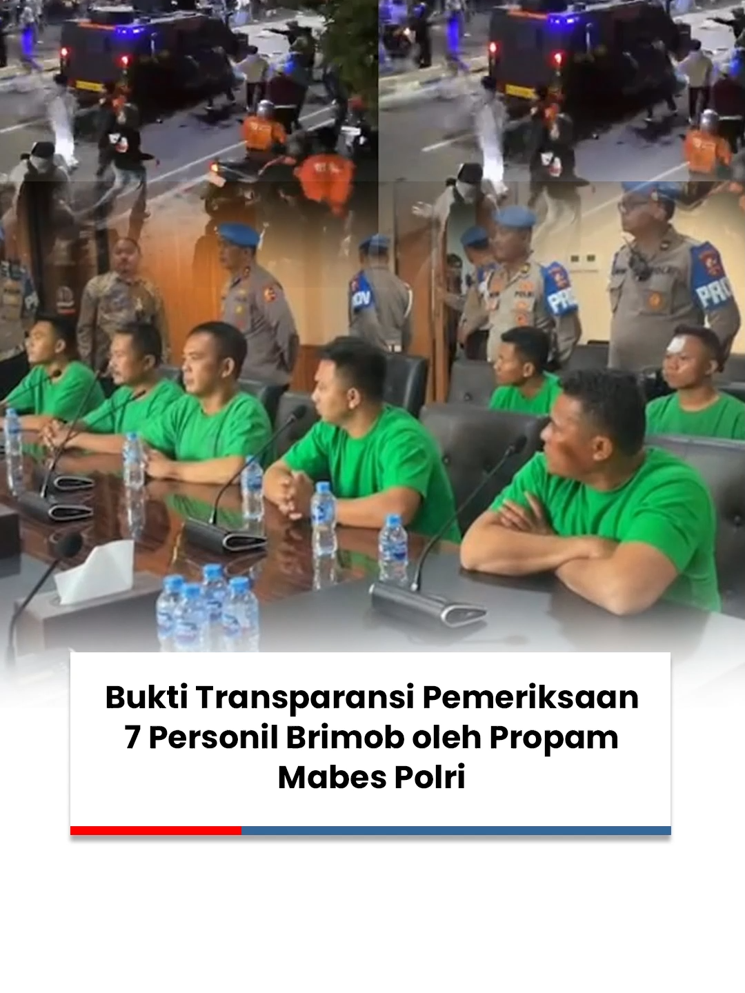 Bukti Transparansi Pemeriksaan 7 Personil Brimob oleh Propam Mabes Polri #komaindonesia #propampolri #polri #polriuntukindonesia #polisiuntukrakyat #viral_video #nasional #fyp #viral_video #fyptiktok