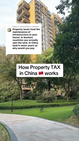 Replying to @noname75pt property tax in China 🇨🇳 vs the United States 🇺🇸 #CollinXChina #TheMIC #MadeInChinaPodcast #LifeInChina #HangzhouBased   