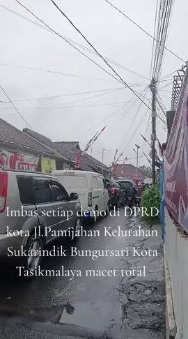 Setiap ada demo di DPRD kota Tasikmalaya Jln Pamijahan Sukarindik Kec.Bungursari Kota Tasikmalaya macet total #fyp 