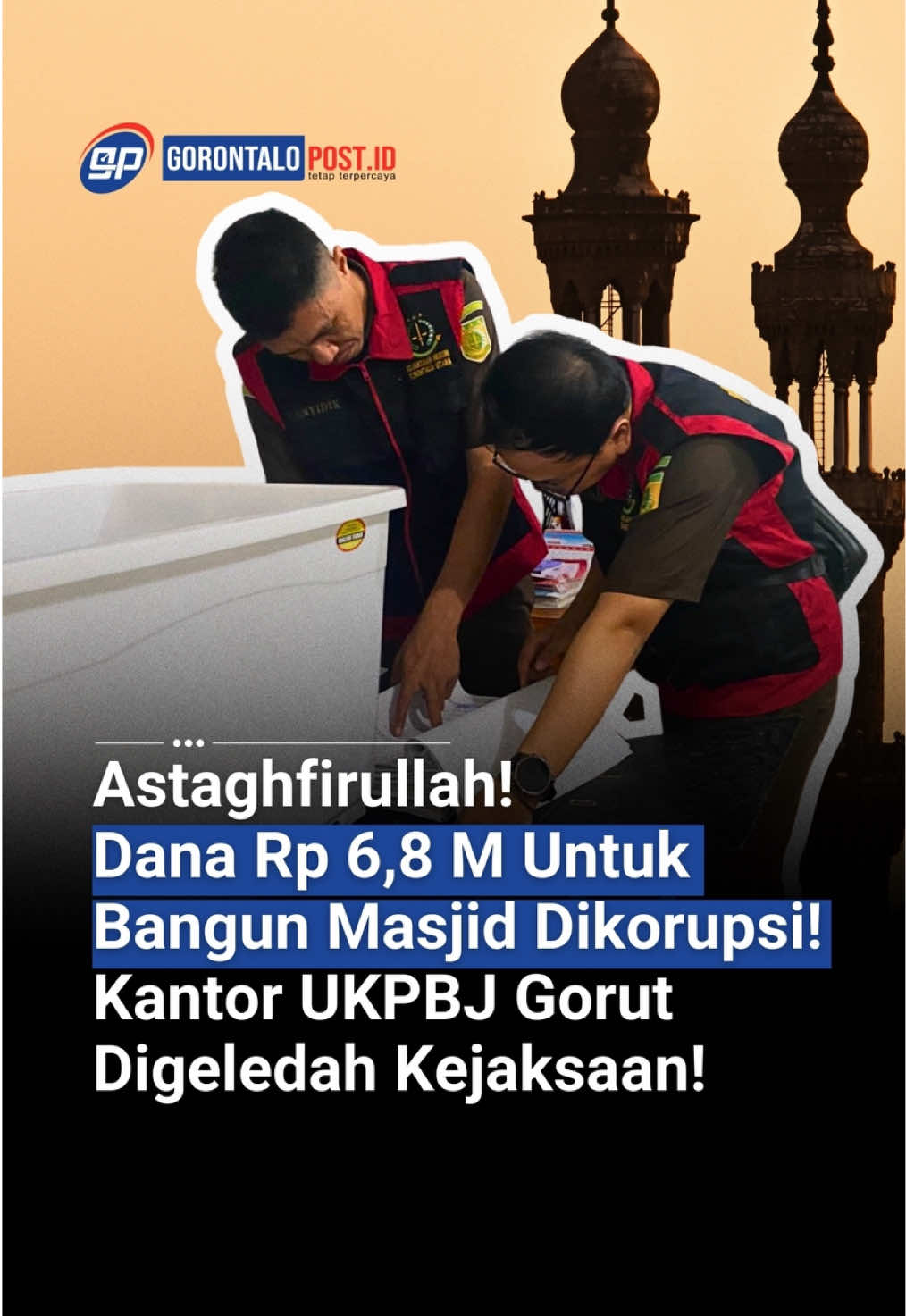 Astaghfirullah, Miris sungguh miris! Dana Rp 6,8 Milyar untuk Pembangunan Masjid Blok Plan dikorupsi, Kantor UKPBJ Gorontalo Utara, akhirnya Digeledah Kejaksaan, Pada Kamis (29 Agustus 2025). Masih adakah hal suci di Negeri ini? 🥲 #beritaterkini #gorontalo #gorontaloutara #stopkorupsi 