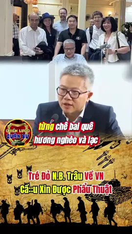 Tré Đỏ N.B. Trâu Về VN, Cầ::u Xin Được Phẩu Thuật || #fyp #tinnong #tintuc #chienluocquansu #xuhuong 