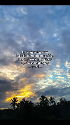 sdh jo ingah masa lalu🤣 #foryou #kotamobagu_story #manado #katakata #fypage 