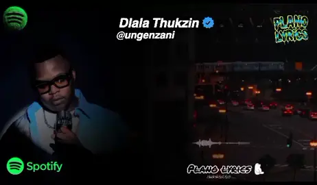𝘂𝗻𝗴𝗲𝗻𝘇𝗮𝗻𝗶#planolyrics #planovibes #3steps #jazzwork #viral#viraltiktok #viral #mpenkzinrsa @ᴅʟᴀʟᴀ ᴛʜᴜᴋᴢɪɴ             🥷🏽