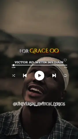 @Victor AD Wetin we gain lyrics 🎶 @MOREBLESS⭐️  #foryoupage #explore #trending #trend #fypage #fyp #fyppppppppppppppppppppppp #universal_switch_lyrics #fy #lyricsvideo #viral #tiktokviral #foryoupageofficiall #trendingvideo #tranding #xyzabc #tiktok #xybca 