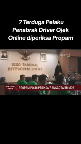 7 Terduga Pelaku penabrak driver ojek online diperiksa propam #tiktokfyp #dco #polisi #ojekonline #beritaviral