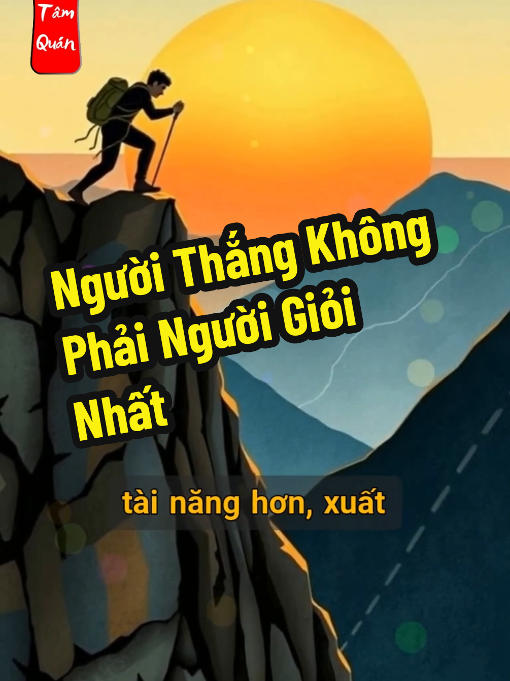 Người Thắng Không Phải Người Giỏi Nhất #Luctamquan