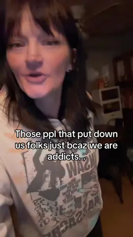 ADDICTS R PPL TOO! I am an addict and I have almost 5 years clean time this time. You know an addict can have a lot of time under their belt or they might not have any time under their belt. But for someone to judge it’s wrong. 