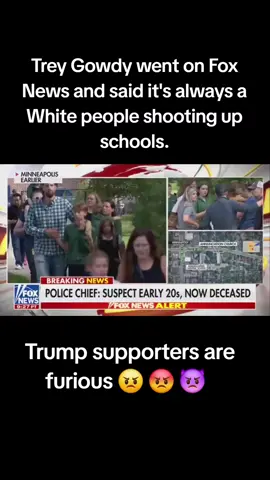 .  Arch-conservative Fox News presenter calls for stricter gun laws live on TV Fox News presenter Trey Gowdy is questioning US gun laws in the wake of the bloody attack in Minnesota - a surprising change of course for the ex-congressman with links to the gun lobby. Trump supporters are furious.