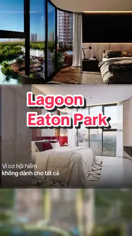 🎉🎉Siêu phẩm Lagoon - toà tháp cuối cùng chuẩn xịn 5 sao DA Eaton Park, quận2 ra mắt với ưu đãi thanh toán hấp dẫn #EatonPark #Lagoon #Gamudaland #canhohangsang #canhoquan2 