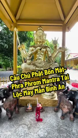 Câu Chú Phật Bốn Mặt- Phra Phrom Mantra Tài Lộc May Mắn Bình An #ykrungthepamulets #phatbonmat #phattudien #thantudien #tudienthan 