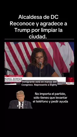 alcaldesa de Washington D.C. reconoce a Donald Trump por limpiar la ciudad de delincuencia, y también cosmética las palabras de Strong a todos los políticos del país. Es que si necesitan ayuda, sólo tienen que levantar el teléfono y reconocer que tienen un problema y él irá a rescate #T#Trumpw#washingtondca#alcaldesau#usa
