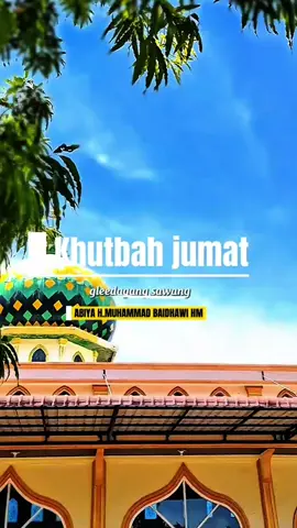 Khutbah jumat geleedagang sawang (Abiya Muhammad Baidhawi) #khutbah #Abiya #abiyamafadh #sawang #acehutara #gleedagang #tausiah 