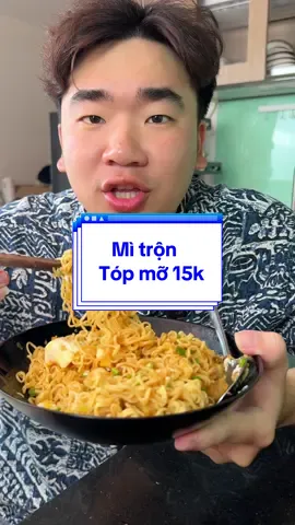 Mì trộn tóp mỡ 15k hehe 😀😀 #nguyenhimatto #nguyentainguyen #nguyenhi #food #mukbang #cook 