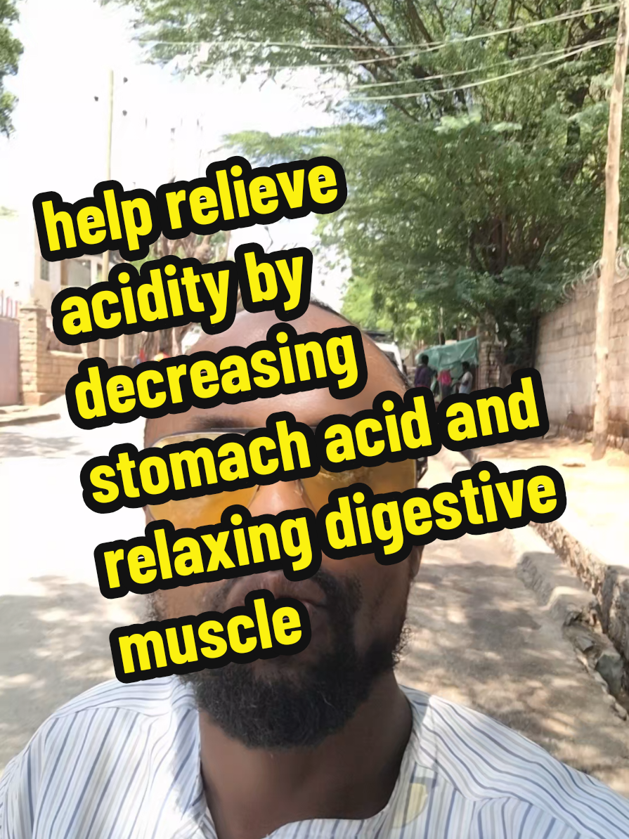 help relieve acidity by decreasing stomach acid and relaxing digestive muscles