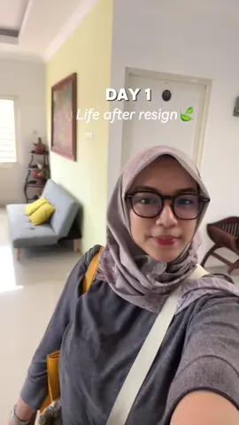 Day 1 update life after resign💓 setenang ituu✨ #lifeafterresign 