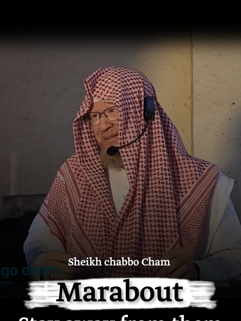 stay away from this evil marabout by sheikh chabbo cham 