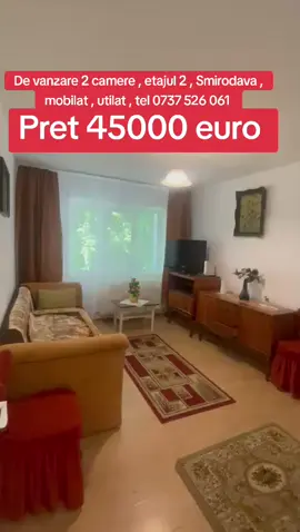 😱😱45000 euro  De vânzare apartament cu 2 camere, etaj 2, zona Smirodava. Apartamentul are centrală termică, termopan, ușă metalică la intrare, ramane mobilat si utilat.  Pret: 45.000€😱😱 Ştiai, nu? De luni pana vineri ne putem întâlni în  intervalul orar 9:00 - 18:00 la biroul nostru  pentru a discuta despre viitoarea TA 🏠🏘locuinta☺️ Stabilește o întâlnire cu unul dintre  agenții  nostri imobiliari și hai să povestim despre ACASĂ! ______________________________________________ 📌 Roman ,Bl Roman -Musat nr 33, sub Tosca , vis a vis de Primărie  🕐 9:00 -18:00 📞 0737 526 061/0767 968 249  #acasa #agentiaimobiliara #Roman #vând #cumpăr                      @roxanaioanadiaconu @mihaelaolariu61 @cerasela.iulia19 @Doneaza o masa calda ! @Andradee 