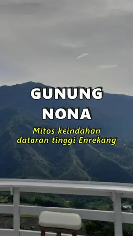 Gunung Buttu Kabobong atau Gunung Nona adalah bukti keindahan alam Enrekang yang menyimpan legenda Kerajaan Tindalun. Destinasi ini tidak hanya menawarkan pemandangan menakjubkan, tapi juga kisah menarik tentang To Mellao Ri Langi dan kutukan yang mengubah sebuah kerajaan.    Kenal Diri Sebelum Inovasi