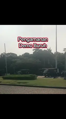 Pengamanan TNI-POLRI Demo Buruh 2025  #tniindonesia🇮🇩  #polri 