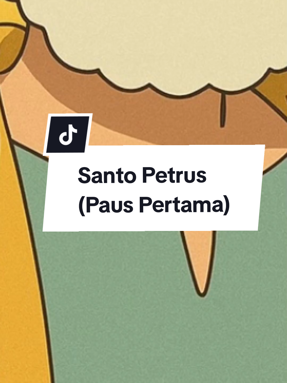 Bagian 23 ⛪ Santo Petrus: Batu karang tempat Kristus mendirikan Gereja-Nya. ‎