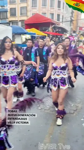 🔴🟡🟢🇧🇴🔝✨🎦 P-2// TOBAS NUEVA GENERACIÓN 💯🫡  🛑↪️ GRAN ENTRADA FOLKLORICA CON FE Y DEVOCIÓN A LA VIRGEN DE ASUNCIÓN 2025