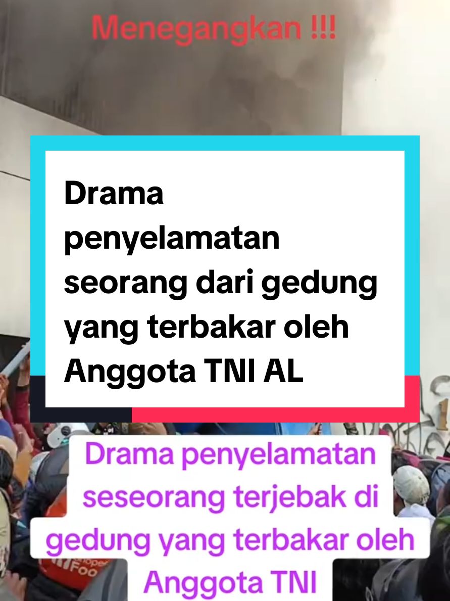 Menegangkan !!! seorang pria terjebak digedung yang terbakar diselamatkan oleh anggota TNI AL  #demo  #demomakobrimob #kebakaran #pertolongankebakaran 