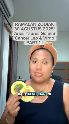 Part 1 Ramalan Zodiak hari ini 30 Agustus 2025 !!! Jangan lupa follow untuk konten zodiak Aries Taurus Gemini Cancer Leo Virgo sagitarius libra scorpio Sagittarius Capricorn aquarius dan pisces bisa cek di video lainnya yg sudah saya upload ya! #fyp #fypシ゚  #ramalanbintang #ramalanzodiak  #zodiakindonesia