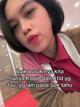 Baik buruk nya kita hanya roqib atid yang tau , yg lain pada sok tahuuu .. udah ahh ga usah d pikirin 😊 #fyp #fypシ゚viral #arhanpratama #arhanzize 