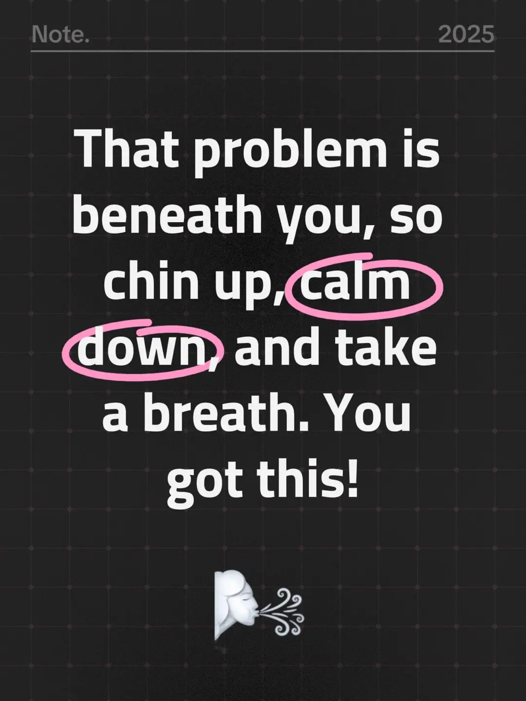 That problem is definitely beneath you. Take that first step squash it and keep it moving you got this. Llet’s go