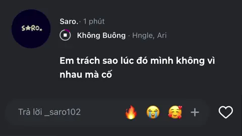 Em trách sao lúc đó mình không vì nhau mà cố #_saro102 #lyrics #nhachaymoingay #xuhuong 