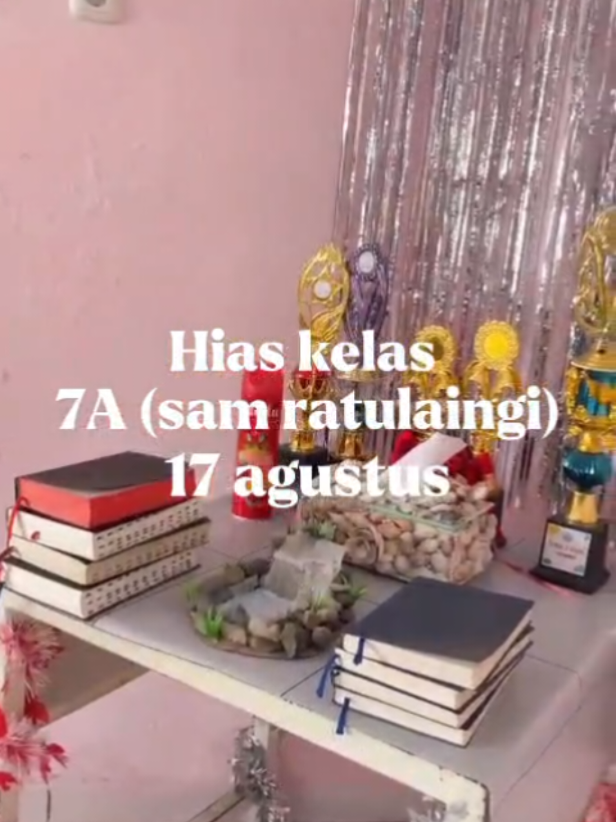 hias kelas dalam rangka 17-an video and edit by: @m?  juara 2 #7A #KelasSamratulangi #lomba17agustus #fyppp #fyppppppp