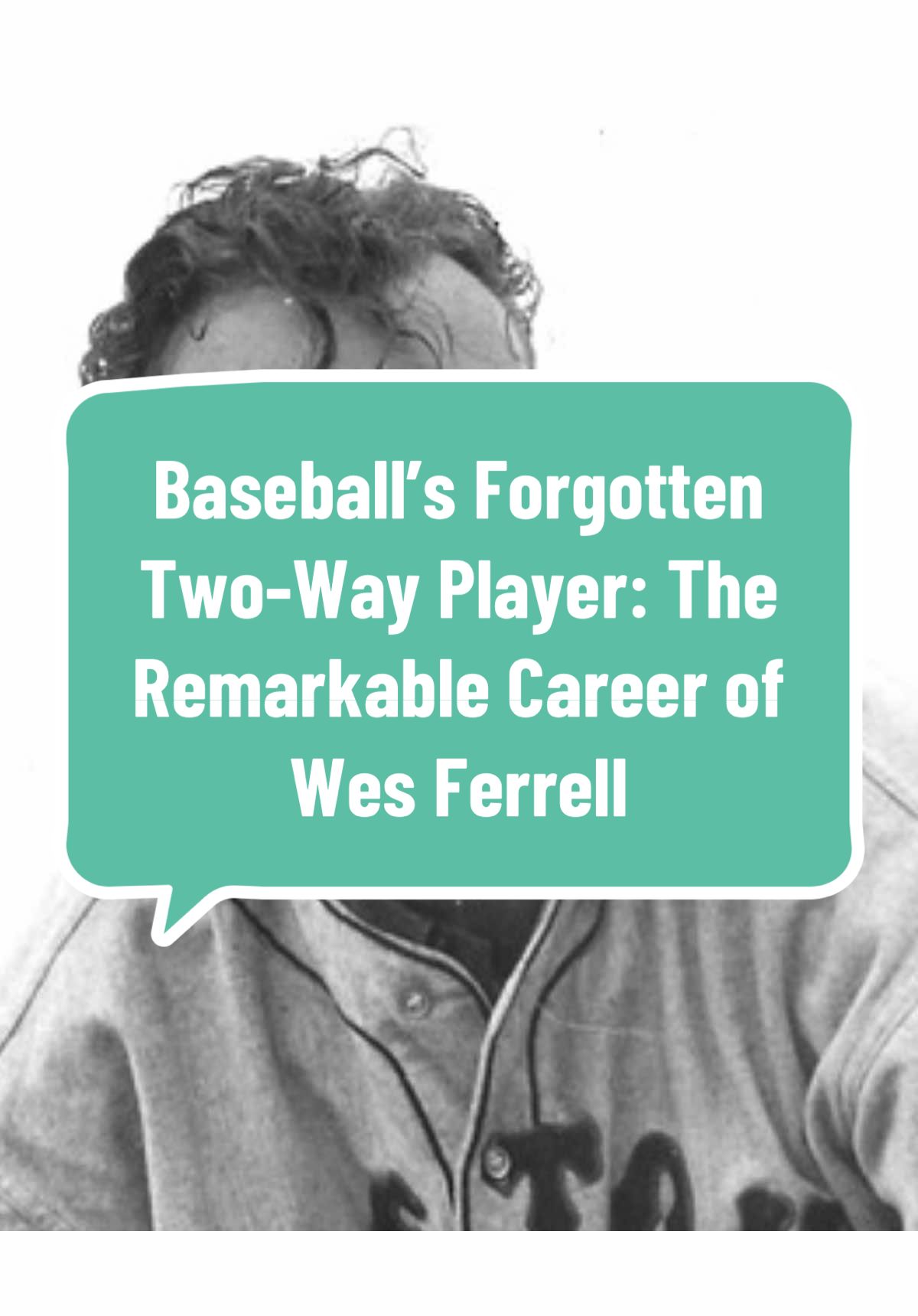 Baseball’s Forgotten Two-Way Player: The Remarkable Career of Wes Ferrell #history #pitcher #hitter #forgotten #MLB @MLB @MLB Network @ESPN @National Baseball Hall of Fame 