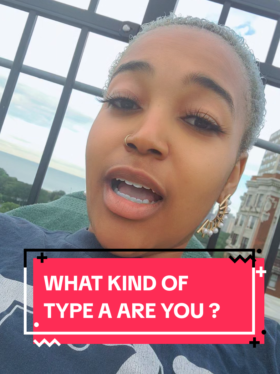 WHAT KIND OF TYPE A ARE YOU ? ARE THERE ANY TYPE A MEN ? 🧐#cousinck #alwayswithck #customizedki #chicago #chicagotok 