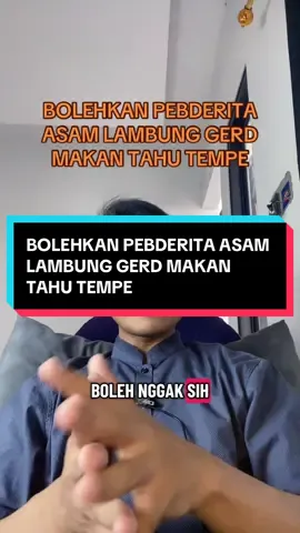 BOLEHKAN PEBDERITA ASAM LAMBUNG GERD MAKAN TAHU TEMPE #asamlambung #gerd #tipssehat 
