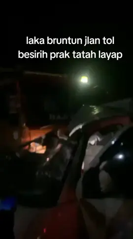 #laka bruntun jlan tol besirih prak tatah layap #fyp 