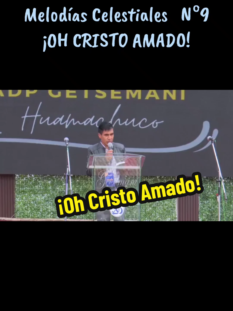 Melodías Celestiales N° 9 ¡Oh Cristo Amado!  Si antes no te amaba Señor ahora si  #josuecristobal #melodiascelestiales #ministeriosdealabanza🇵🇪 #huamachuco_perú🇵🇪 #evangelismo 
