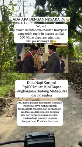 KORUPTOR RP 100M BURHANUDDIN ABDULLAH ( DAPAT  PENGHARGAAN BINTAN MAHAPUTRA  DARI PRABOWO
