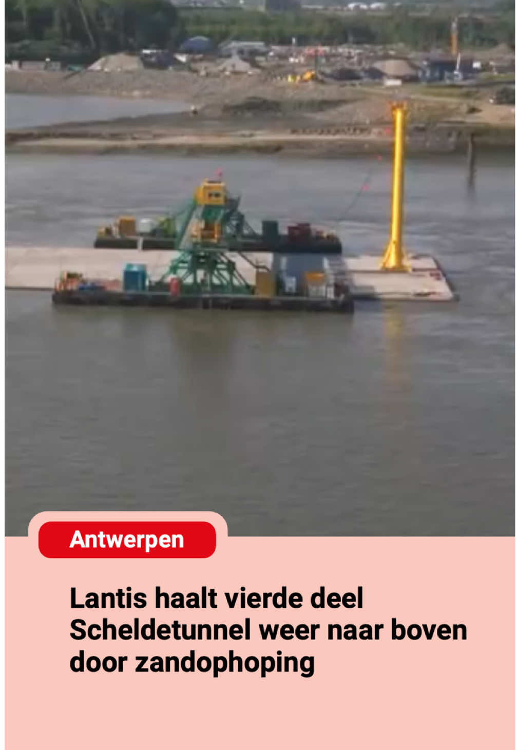 Het vierde deel van de Scheldetunnel zal opnieuw van de bodem naar het wateroppervlak gehaald worden. Dat laat Oosterweelbouwheer Lantis weten. #gva #nieuws #antwerpen #voorjou #vjp 