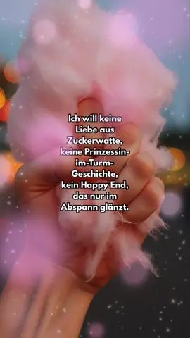 #liebeserklärung #sprüche #emotional #poetrytok #gefühle  Ich will keine Liebe aus Zuckerwatte, keine Prinzessin-im-Turm-Geschichte, kein Happy End, das nur im Abspann glänzt. Ich will eine Liebe, die blutet, wenn wir stolpern. Die schreit, wenn wir fallen. Die schweigt, wenn keine Worte mehr reichen. Ich will jemanden, der bleibt, wenn ich Türen zuschlage, der den Schlüssel in der Tasche behält, weil er weiß: ich sperre mich nicht aus, ich sperre mich ein. Und wer mich liebt, hat Geduld, bis ich wieder öffne. Ich will jemanden, der nicht nur Sonnenuntergänge liebt, sondern auch meine Mitternacht. Der bleibt, wenn ich hässlich weine, der nicht flieht, wenn meine Narben lauter sprechen als meine Lächeln. Liebe…echte Liebe… ist kein Schmetterlingstanz. Sie ist Donner, sie ist Regen, sie ist der Sturm, der uns prüft. Und ich will nicht, dass du perfekt bist. Ich will, dass du bleibst. Trotzdem. Gerade dann. Wenn alles hässlich wird, wenn alles brennt, wenn der Boden unter uns zittert… ich will den Menschen, der nicht davonläuft, sondern meine Hand fester hält und sagt: „Wir. Gegen. Alles.“ Denn das, das ist keine Flucht. Das ist keine Illusion. Das ist Liebe, die so echt ist, dass sie uns beide überlebt.
