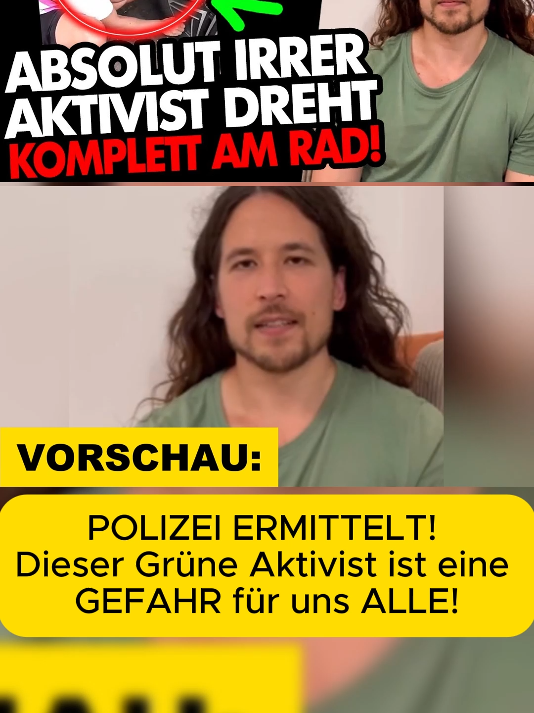 POLIZEI ERMITTELT! Dieser Grüne Aktivist ist eine GEFAHR für uns ALLE!