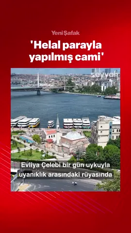 Burası Evliya Çelebi’nin rüyasındaHz. Muhammed’e (sav) “Şefaat ya Resulallah